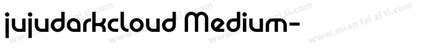 jujudarkcloud Medium字体转换